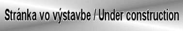 [Rekon�trukcia / Under construction]